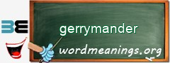 WordMeaning blackboard for gerrymander